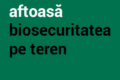 Febră aftoasă – biosecuritatea pe teren